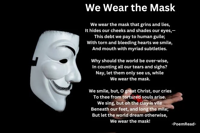 Discover the resilience and defiance hidden behind smiles in Paul Laurence Dunbar's "We Wear the Mask," an exploration of human nature amidst discrimination.