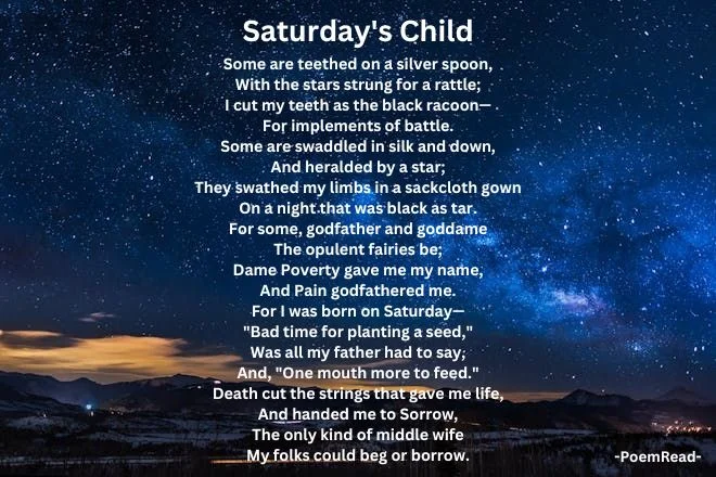 "Saturday's Child" by Countee Cullen contrasts privilege with hardship, urging reflection on social inequality and resilience.